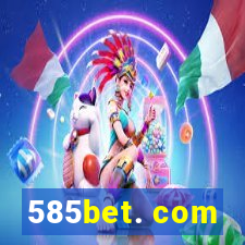 585bet. com